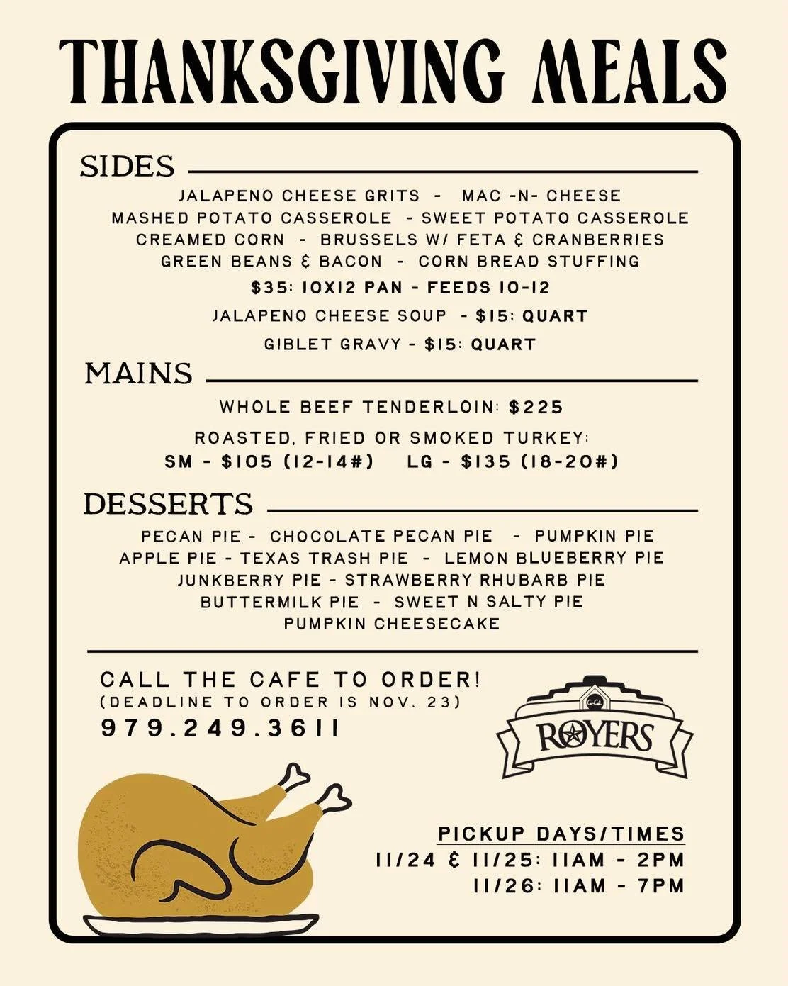 Make this Thanksgiving easy and delicious! 🦃🥧

Order your holiday meal from the Caf&eacute; and leave the cooking to us.

📞 979-249-3611
📅 Pickup Nov 24&ndash;26
⏰ Order by Nov 23
.
.
.
#bigtastetinytown #royersroundtopcafe #roundtoptx