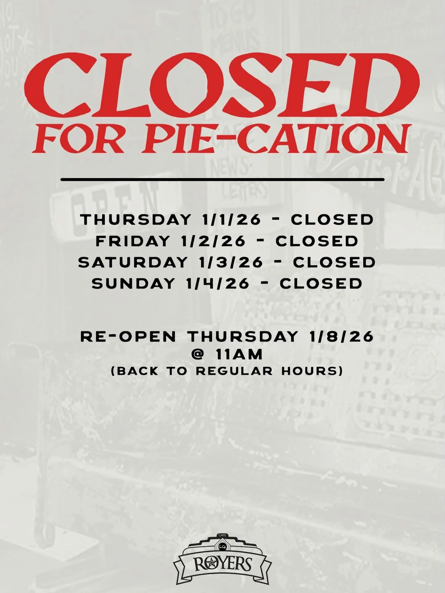 🎊 Happy New Year from all of us! 🎊

We&rsquo;re taking a quick PIEcation 🥧
📆 Closed January 1&ndash;4

Thank you for an amazing year. We&rsquo;ll see you soon! 
.
.
.
#bigtastetinytown #royersroundtopcafe #roundtoptx