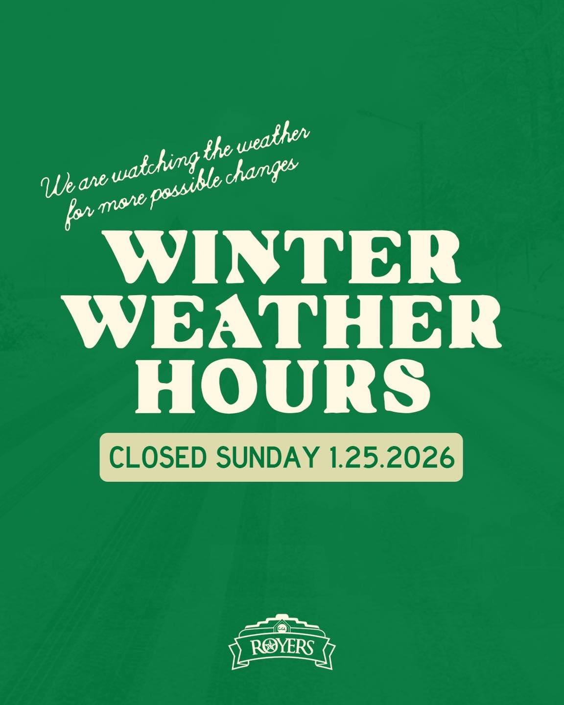 Weather Update:
We are closely monitoring the weather conditions and have decided to close on Sunday. We will continue to share updates regarding any additional closures as needed.

Please stay safe and warm! ❄️
.
.
.
#bigtastetinytown #royersroundto