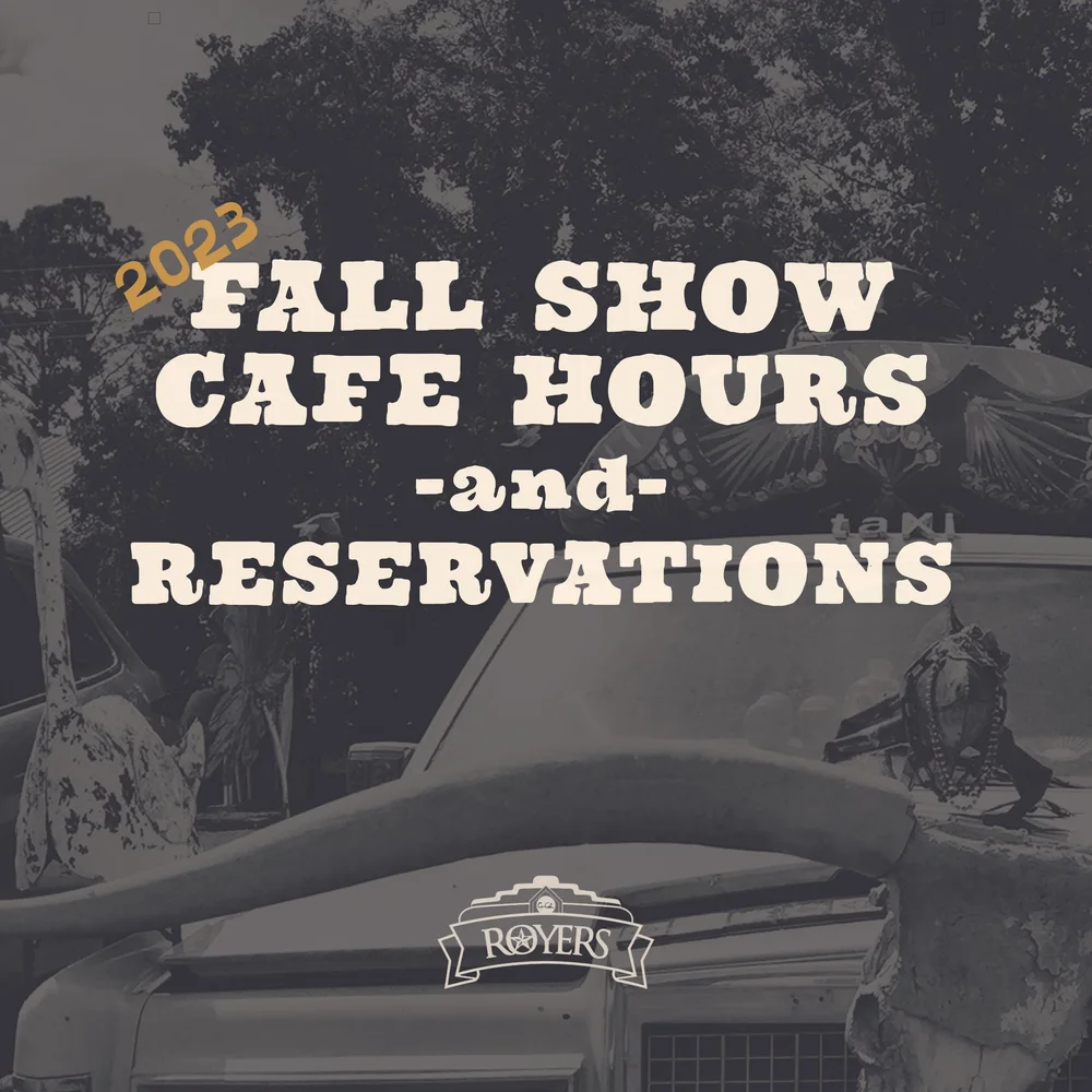 Fall Antique Show Hours — Royers Round Top Cafe