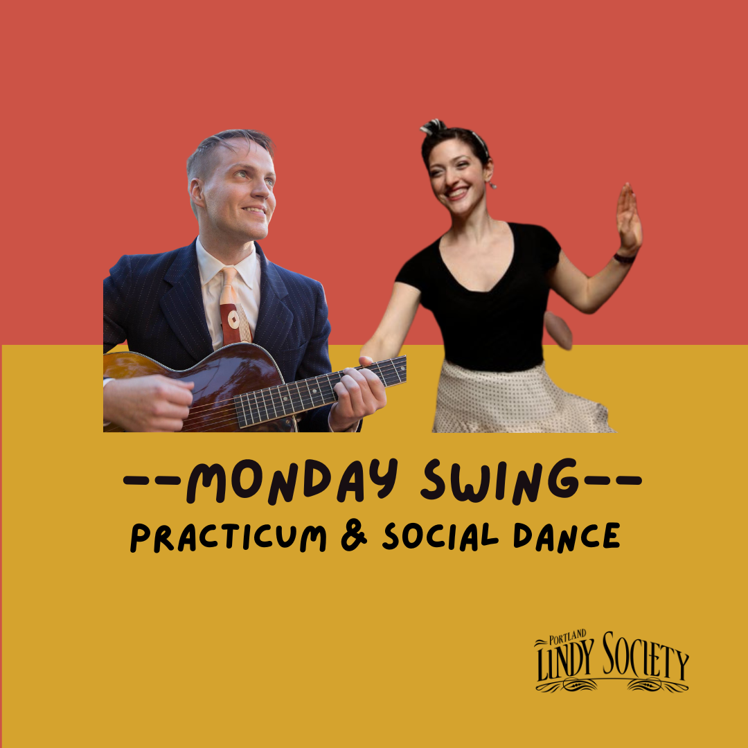 Monday Swing — Practicum & Social Dance ft. Lindy Hop Connection w/ Dianne & Dan