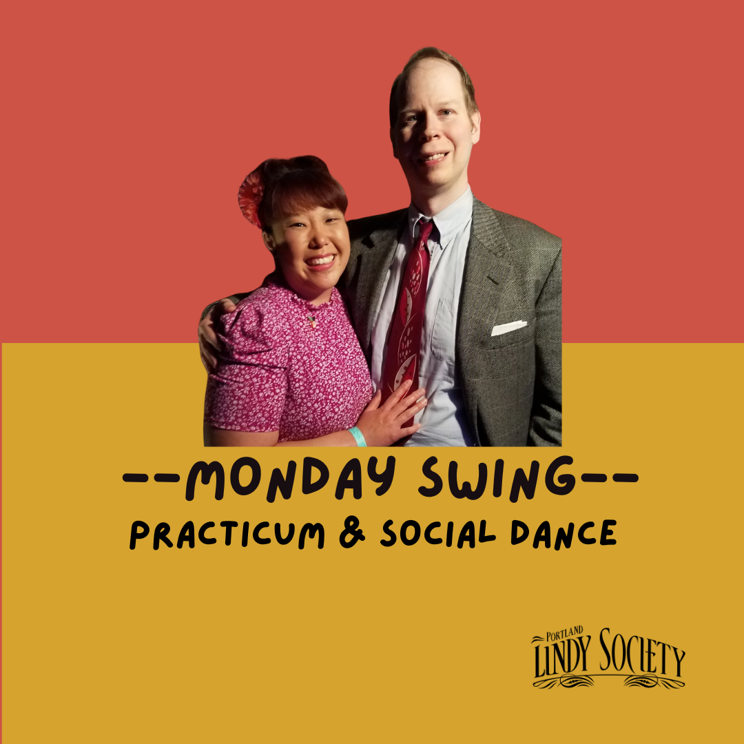 Monday Swing — Practicum & Social Dance ft. Collegiate Shag w/ Molly & Will