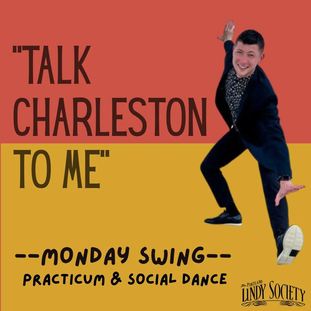 Monday Swing — Practicum &amp; Social Dance ft. Charleston w/ Austin