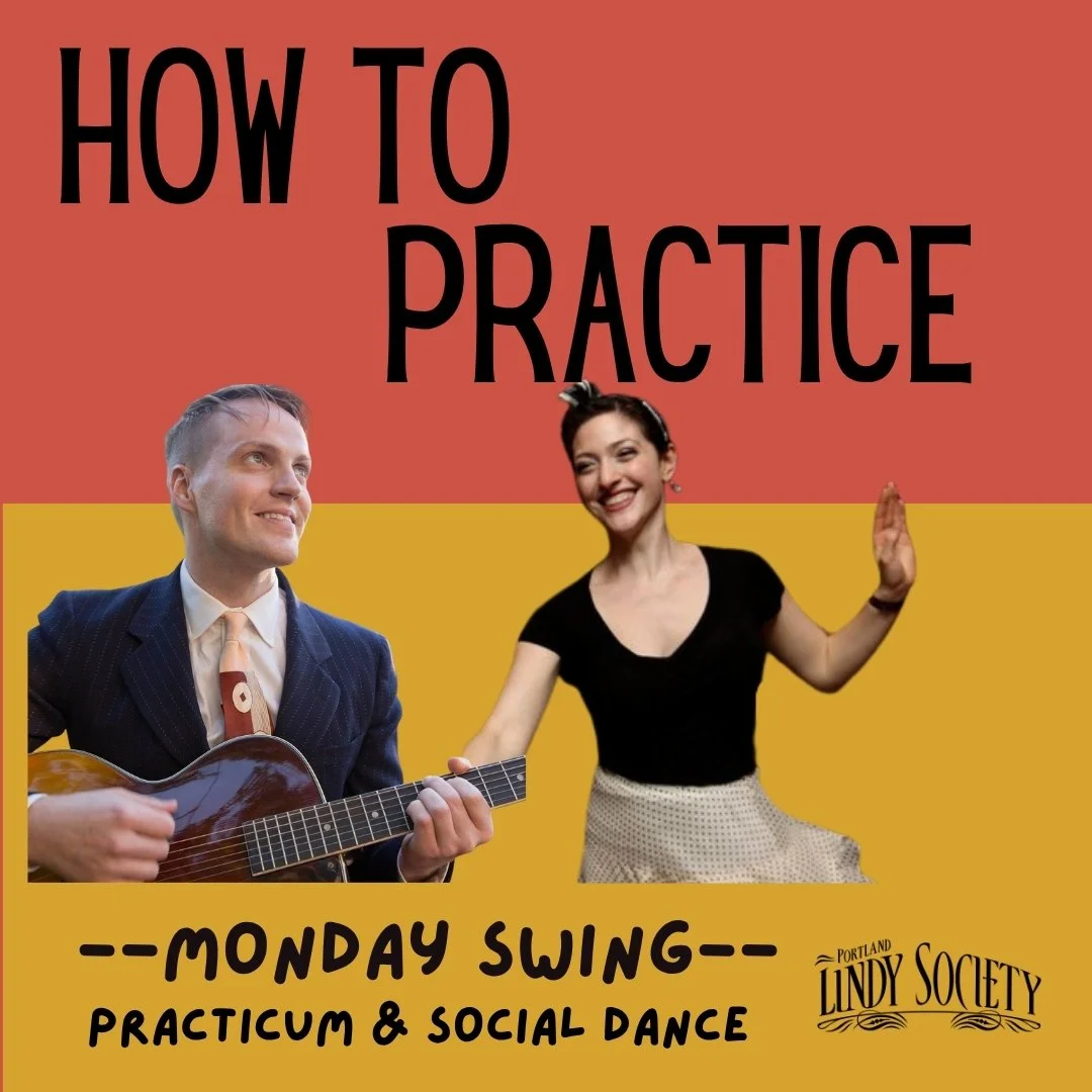Monday Swing — Practicum &amp; Social Dance ft. How to Practice w/ Dianne and Dan