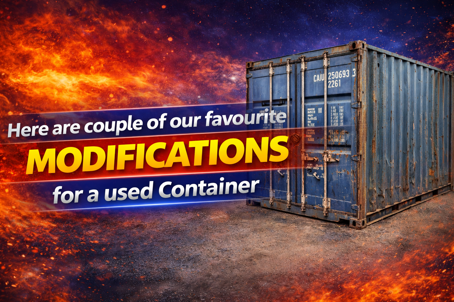 Two Must-Have Upgrades for Used Shipping Containers