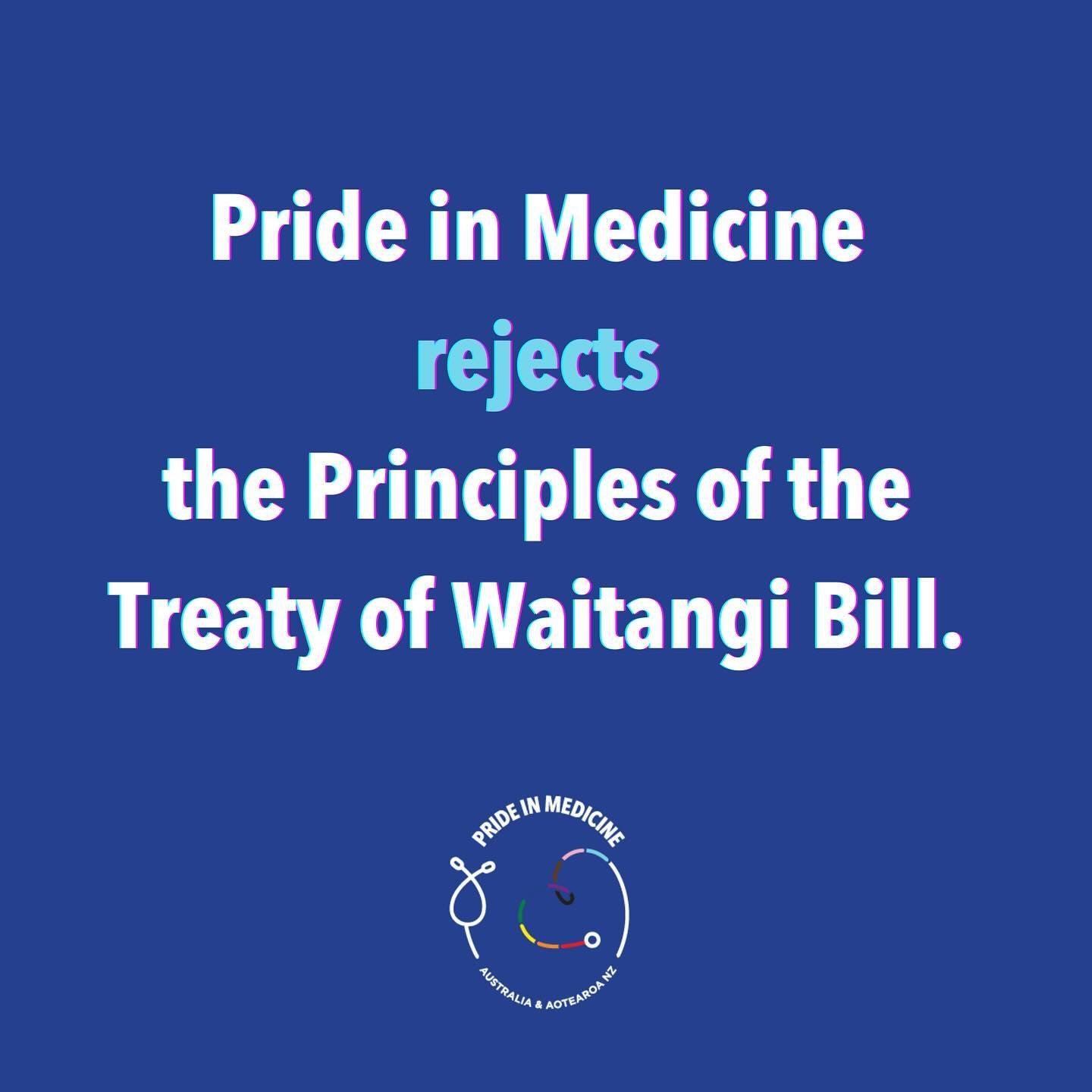 As a group representing Rainbow doctors in Australia and Aotearoa New Zealand, Pride in Medicine has signed a joint statement from Te Ngākau Kahukura and takatāpui &amp; rainbow communities to reject the Principles of the Treaty of Waitangi Bill. ⁠
⁠