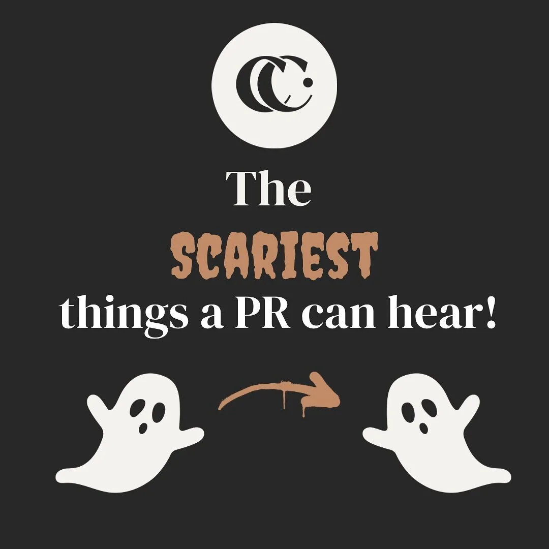 Happy Halloween, everyone! π 
Just for a bit of fun I thought I’d share some of the most frightening things a PR can hear! Luckily at ClackComms we have lit the proverbial sage to keep these demons away for the most part…!
1. When a j