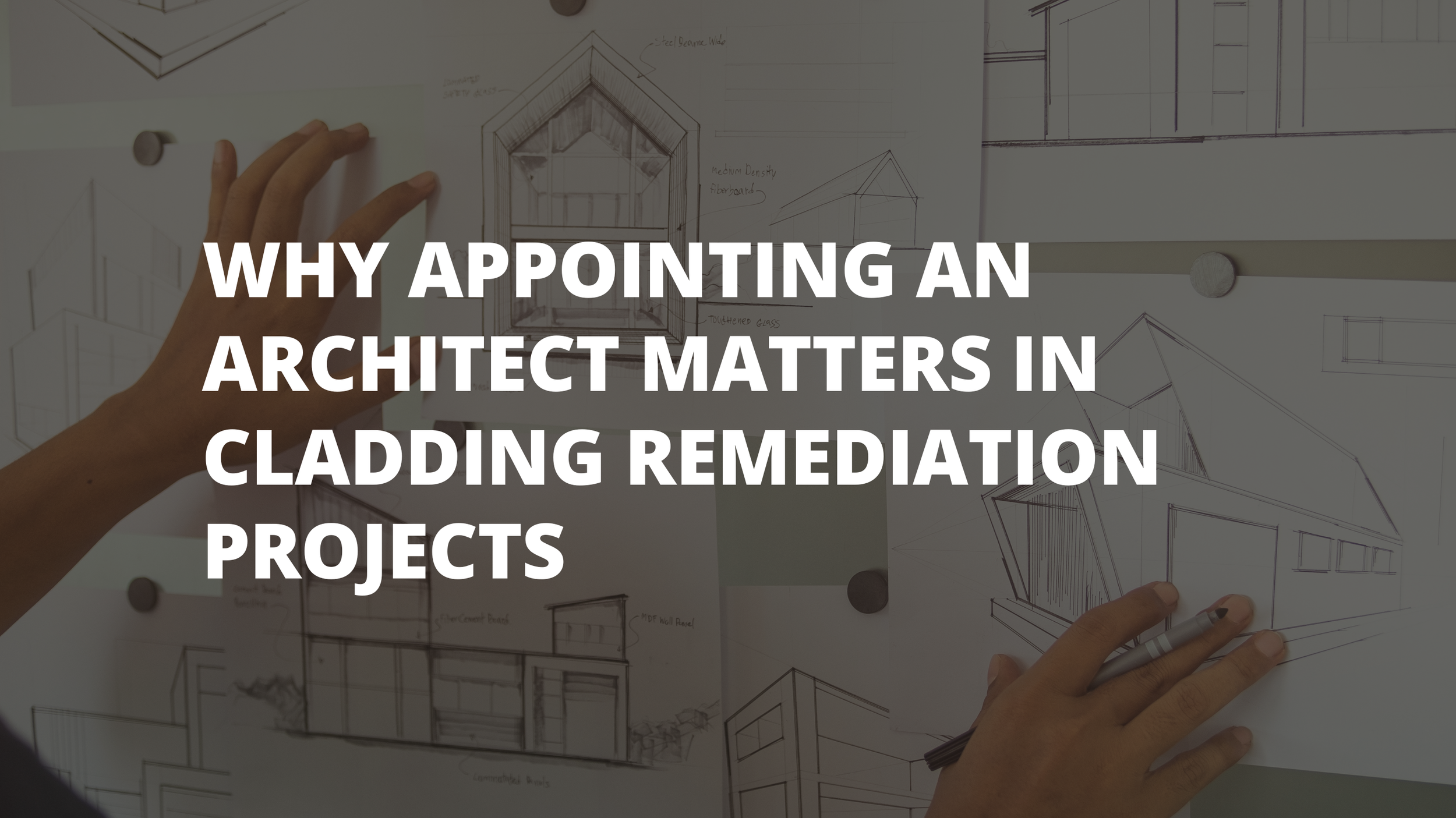 Why Appointing an Architect Matters in Cladding Remediation Projects