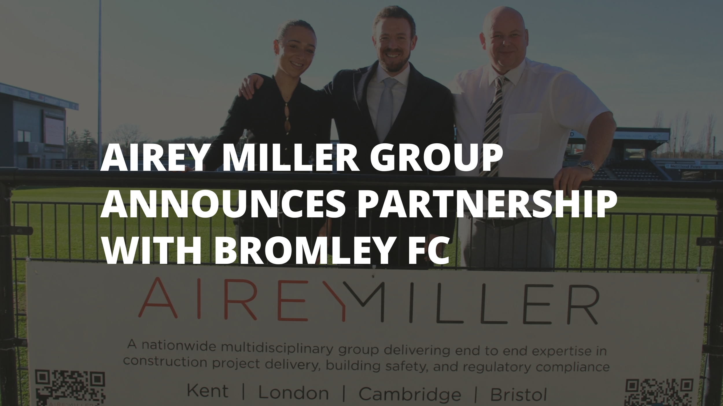 Airey Miller Group Announces Partnership with Bromley Football Club
