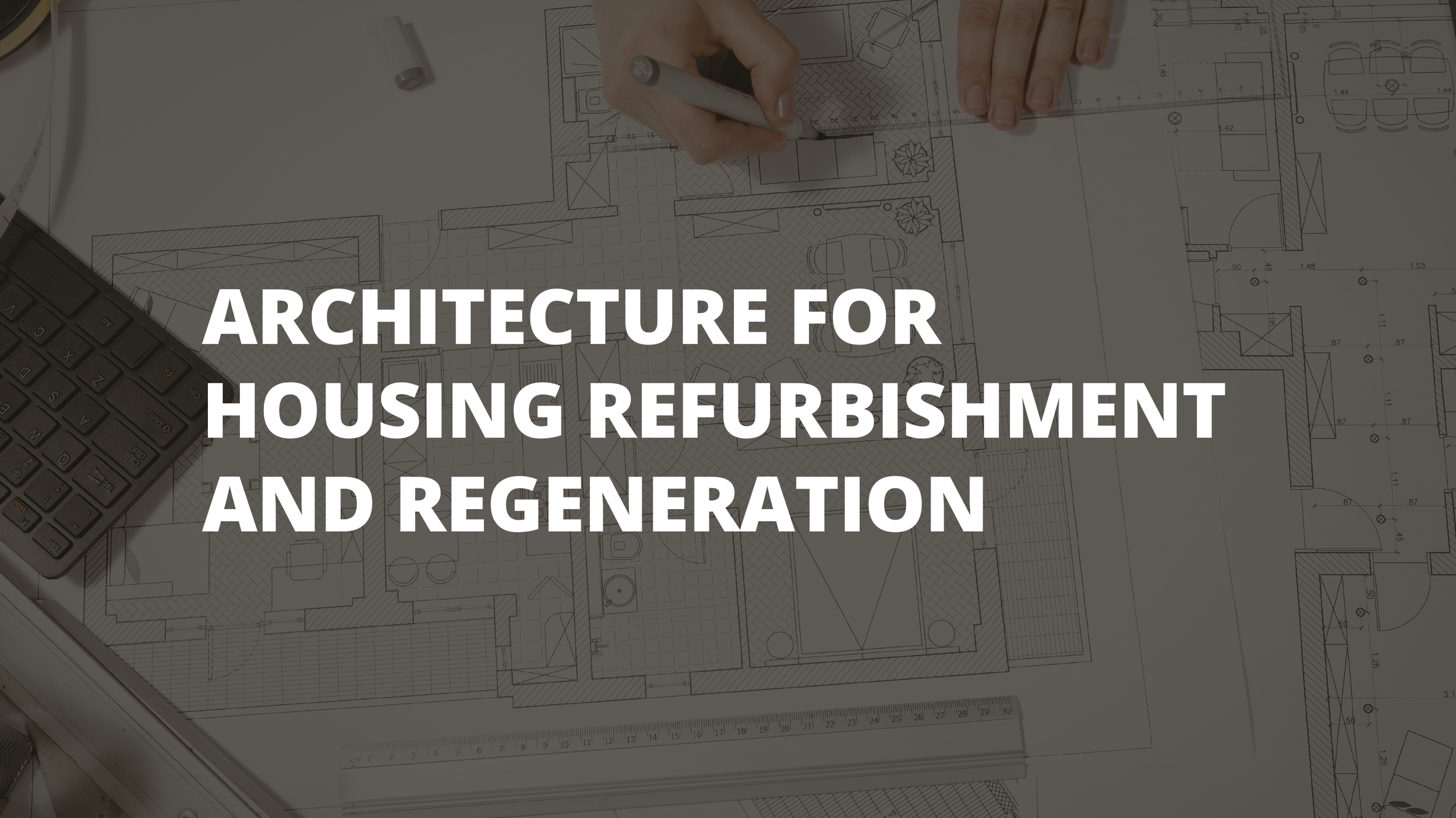 Architecture for Housing Refurbishment and Regeneration