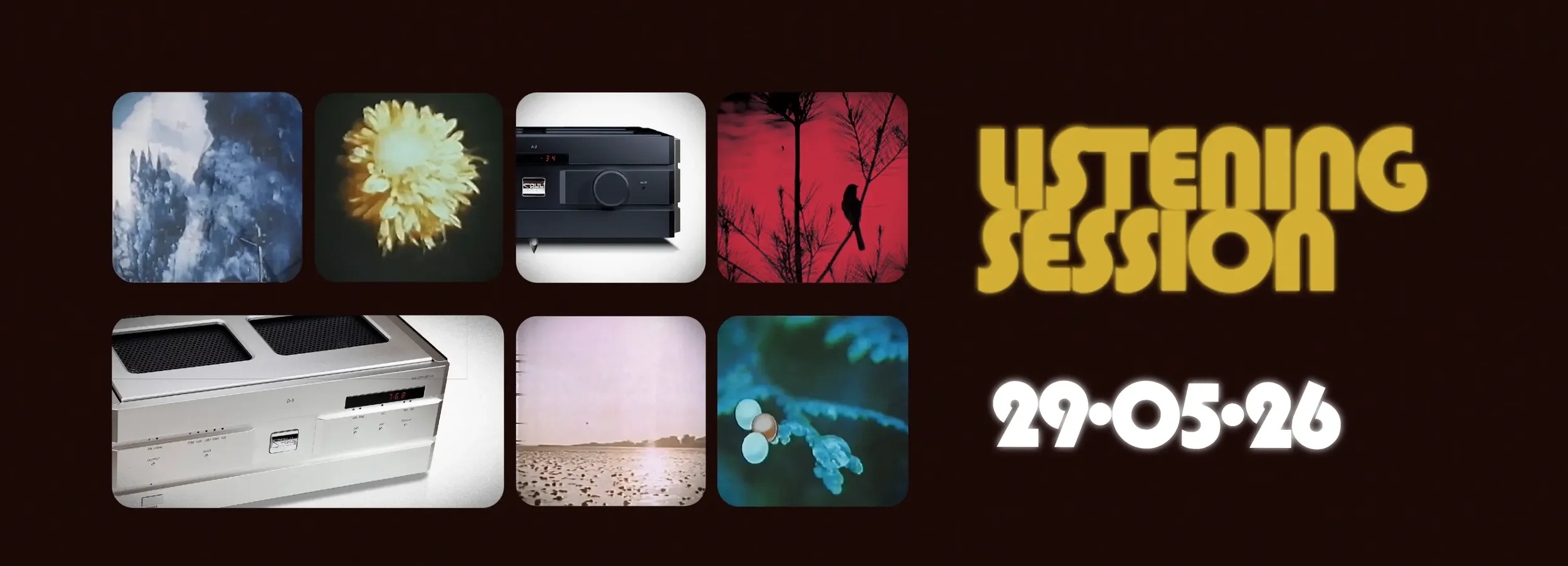 Fri. 29th May 2026 - Listening Session  |  7pm-10pm