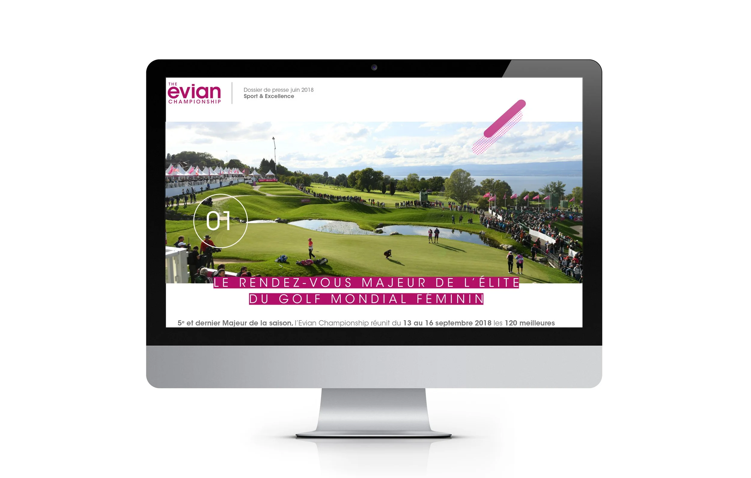 The Evian Championship
Affiche, Identité Visuelle,
Communication Digitale
du Tournoi de Golf Féminin de Danone, The Amundi Evian Championship.