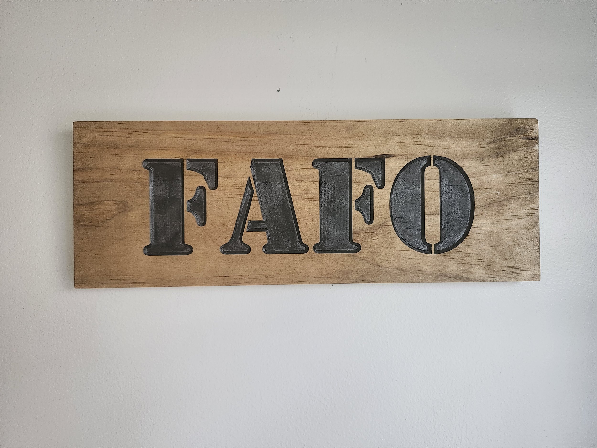 FAFO Wooden Sign