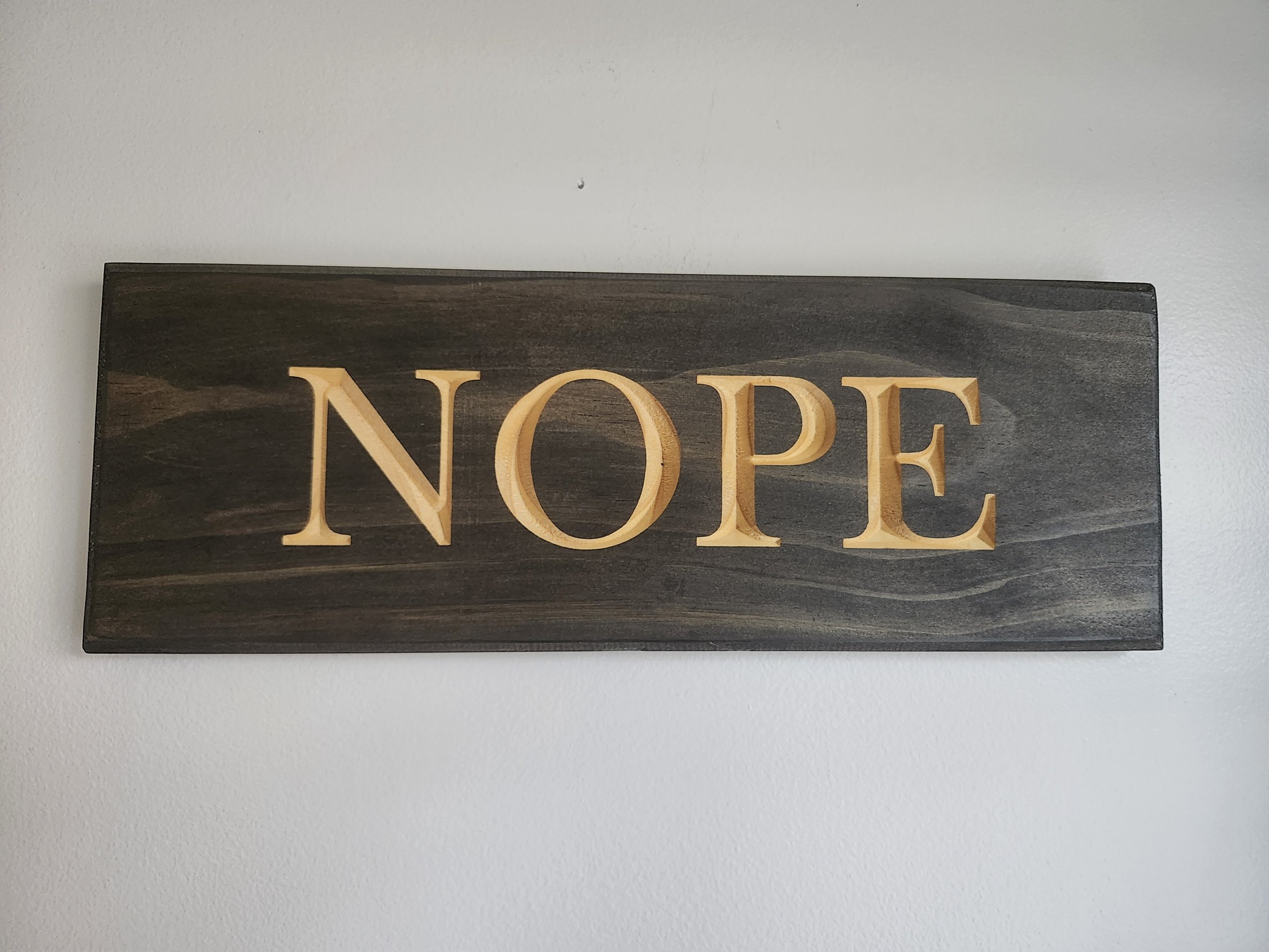 "NOPE" Funny Wooden Sign