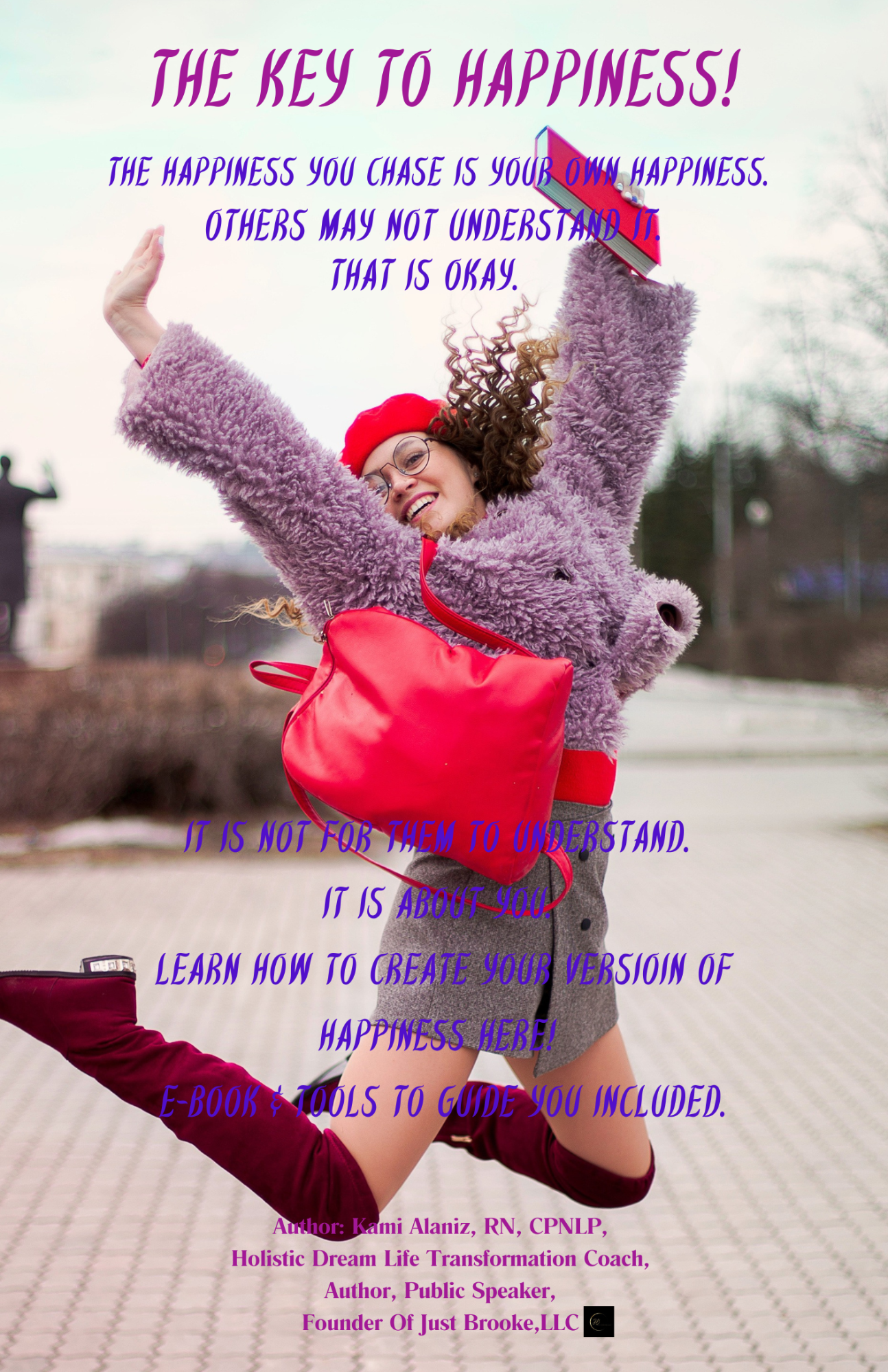 The Key to Happiness: Transformative In-Person Class