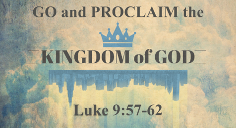Go and Proclaim the Kingdom of God