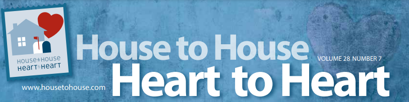 House To House, Heart to Heart - July 2023