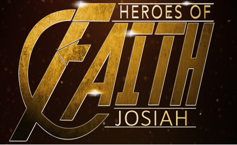 Heroes of Faith: Josiah