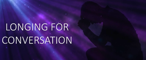 Longing For Conversation