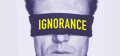 Ignorance