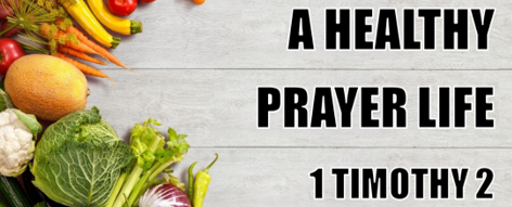 A Healthy Prayer Life