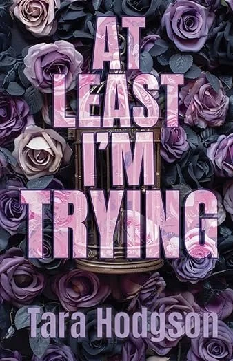 At Least I’m Trying