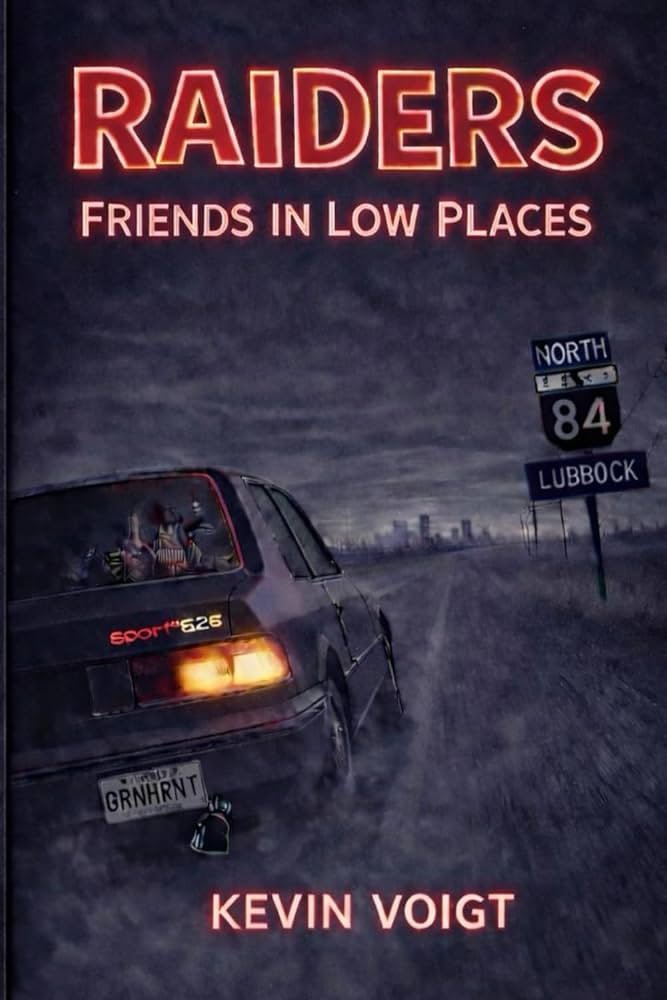 Raiders: Friends in Low Places
