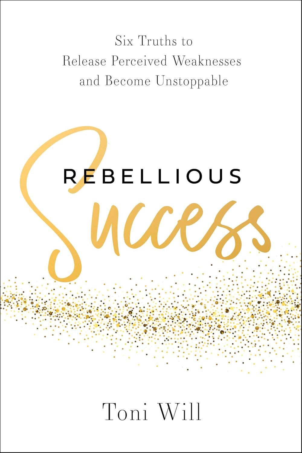 Rebellious Success