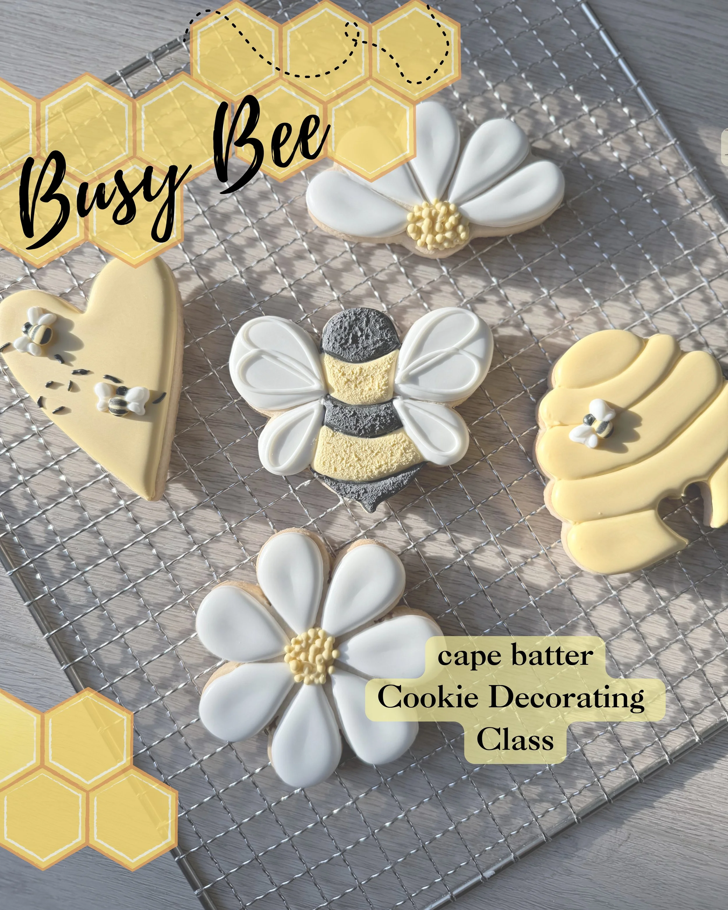 cape batter "Busy Bee" Cookie Class