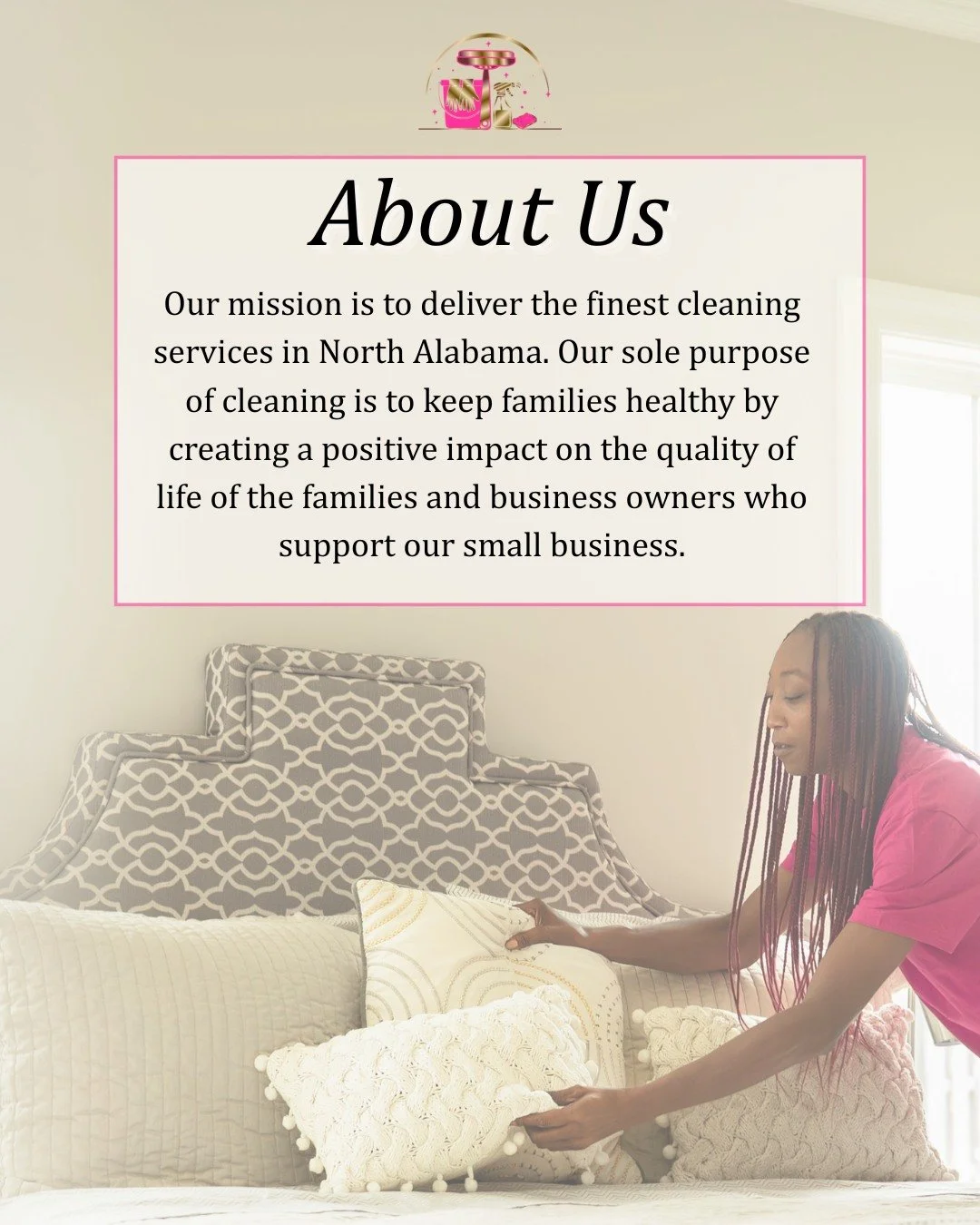 Behind every clean space is a team that truly cares about your peace of mind.

Our mission is simple: deliver the finest cleaning services in North Alabama so you can focus on what matters most. Whether you're a busy family or a business owner, our s