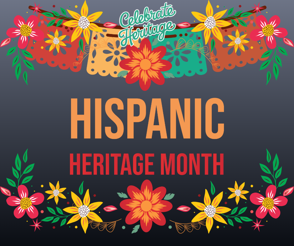 Hispanic Heritage Month:
