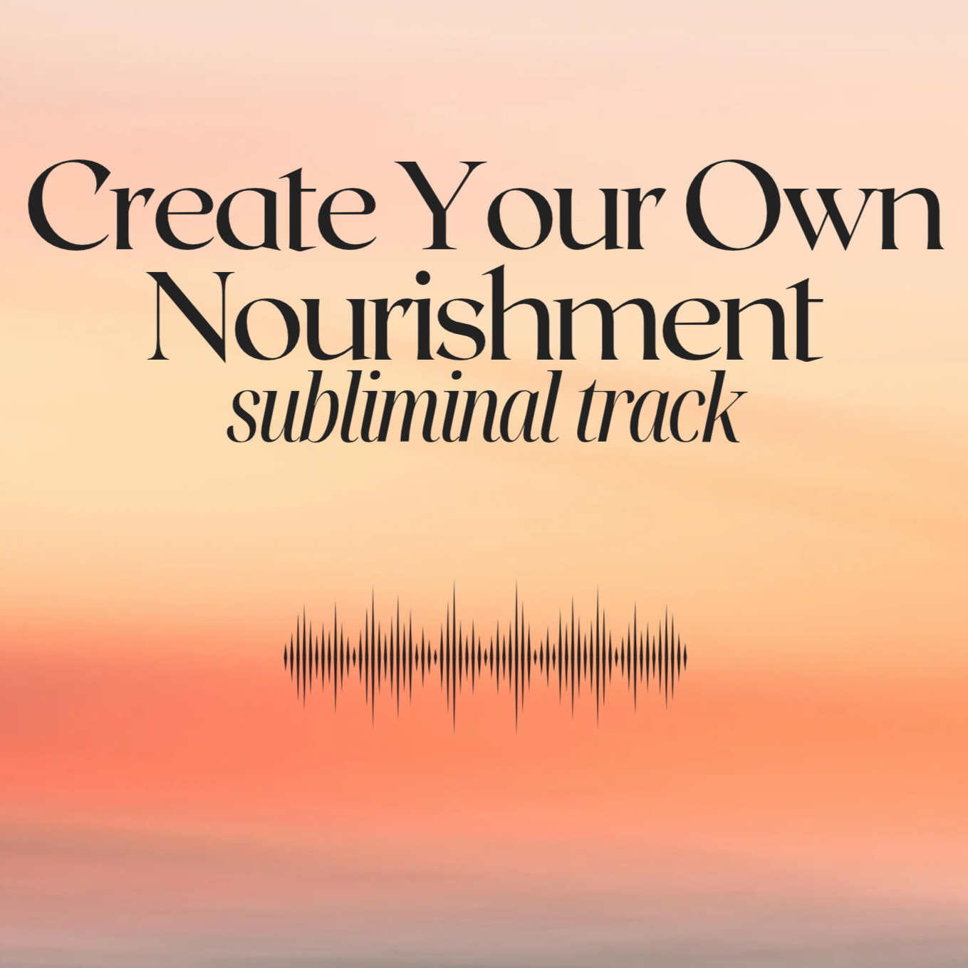 Create Your Own Nourishment Track