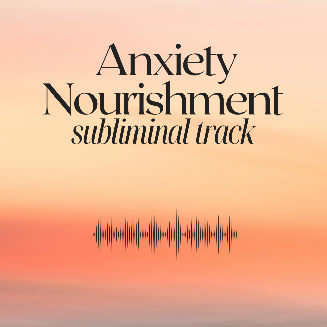 Anxiety Nourishment Track