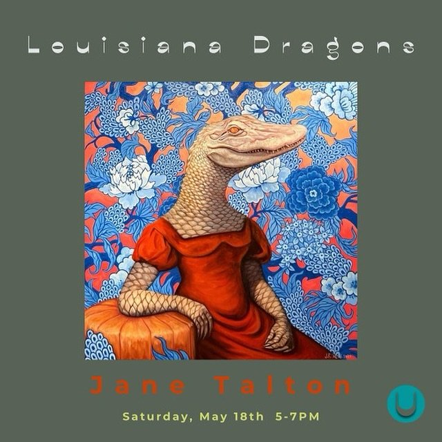 Local storyteller in oils, Jane Talton, will be showcasing her newest cabal of Big Easy characters, Louisiana Dragons, this Saturday from 5-7pm at Union Gallery. Please save the date to join us this upcoming lively weekend in celebration &amp; apprec