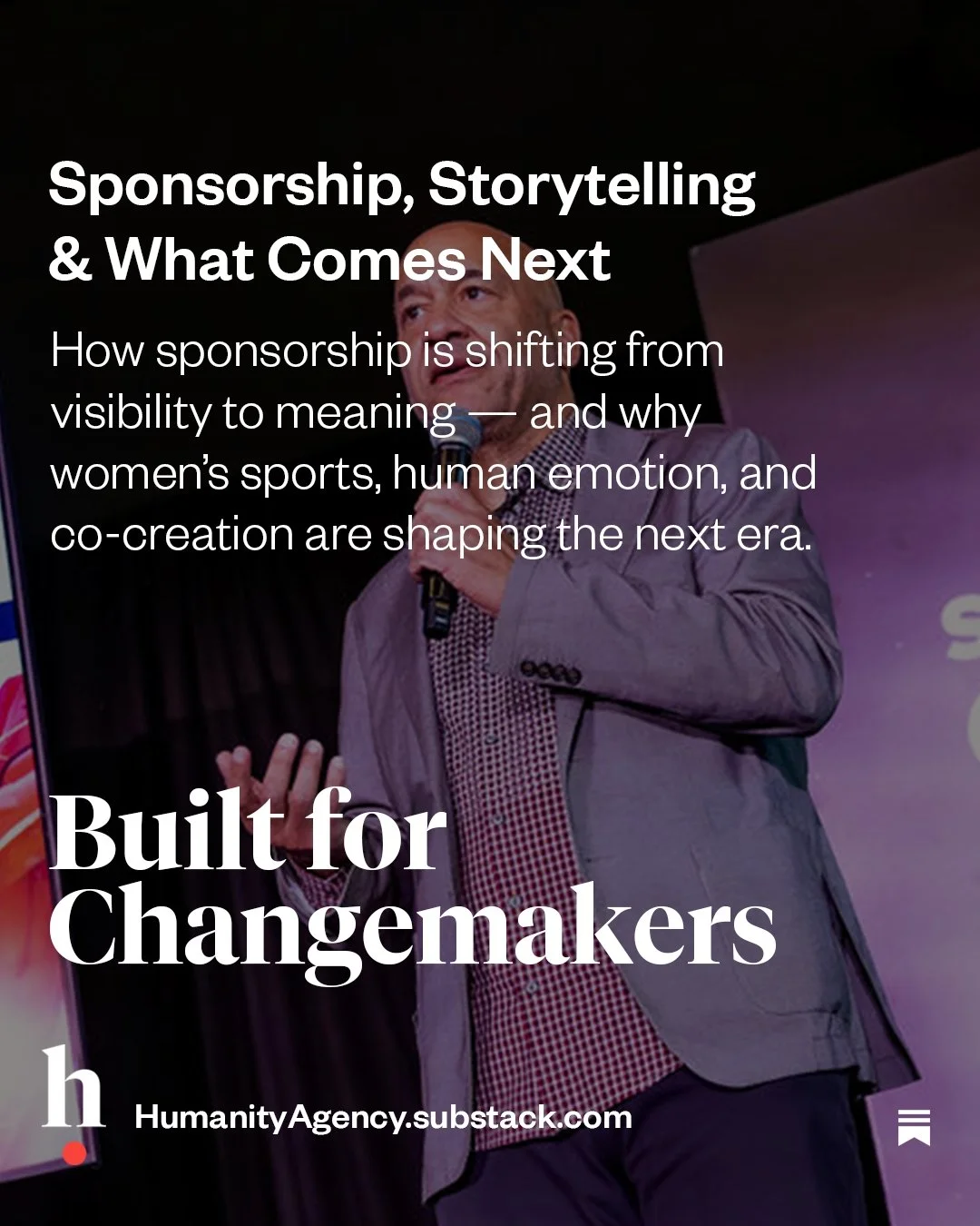 This month in Built for Changemakers, we&rsquo;re diving into the future of sponsorship &mdash; and why it&rsquo;s becoming one of the most human tools in a brand&rsquo;s toolkit.

From the rise of women&rsquo;s sports to the insights we shared at Sp