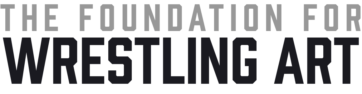 The Foundation for Wrestling Art