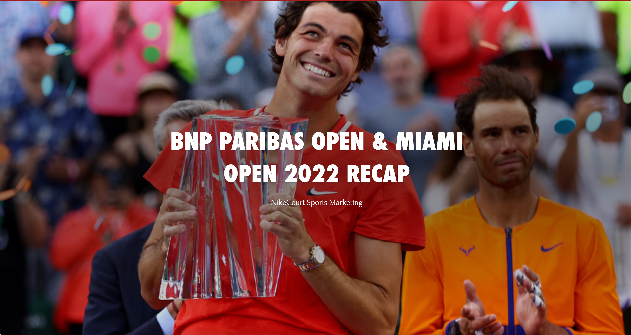 2022 BNP Paribas Open & Miami Open Recap