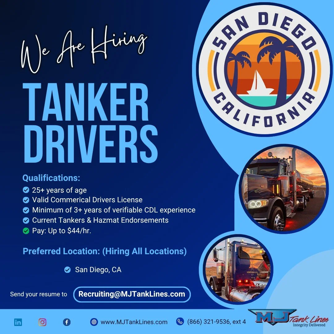 San Diego Tanker Drivers - We&rsquo;re Hiring! 🌴⛽

Ready to build a solid career with top pay, premium equipment, and a team that truly feels like family? MJ Tank Lines is expanding in San Diego and looking for skilled tanker drivers to join our cre