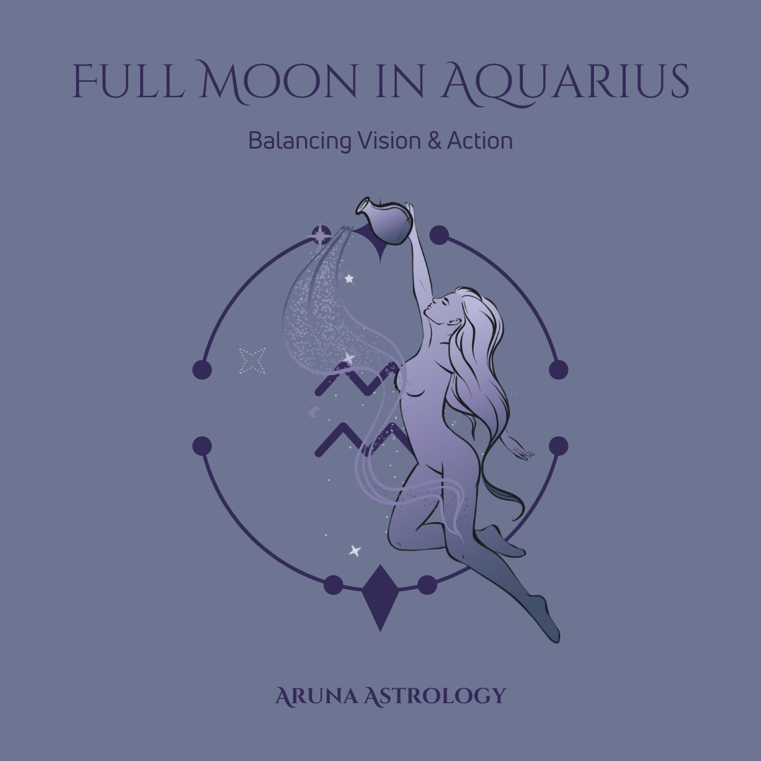 Full Moon in Aquarius: Balancing Dreams, Action, and Structure