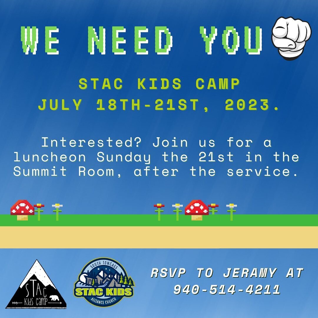 STAC Kids Camp will be July 18th-21st, 2023.  This amazing event is only possible by the hard work of volunteers. We need you! 

Join us for a volunteer informational meeting this Sunday the 21st, directly after the service in the Summit Room upstair