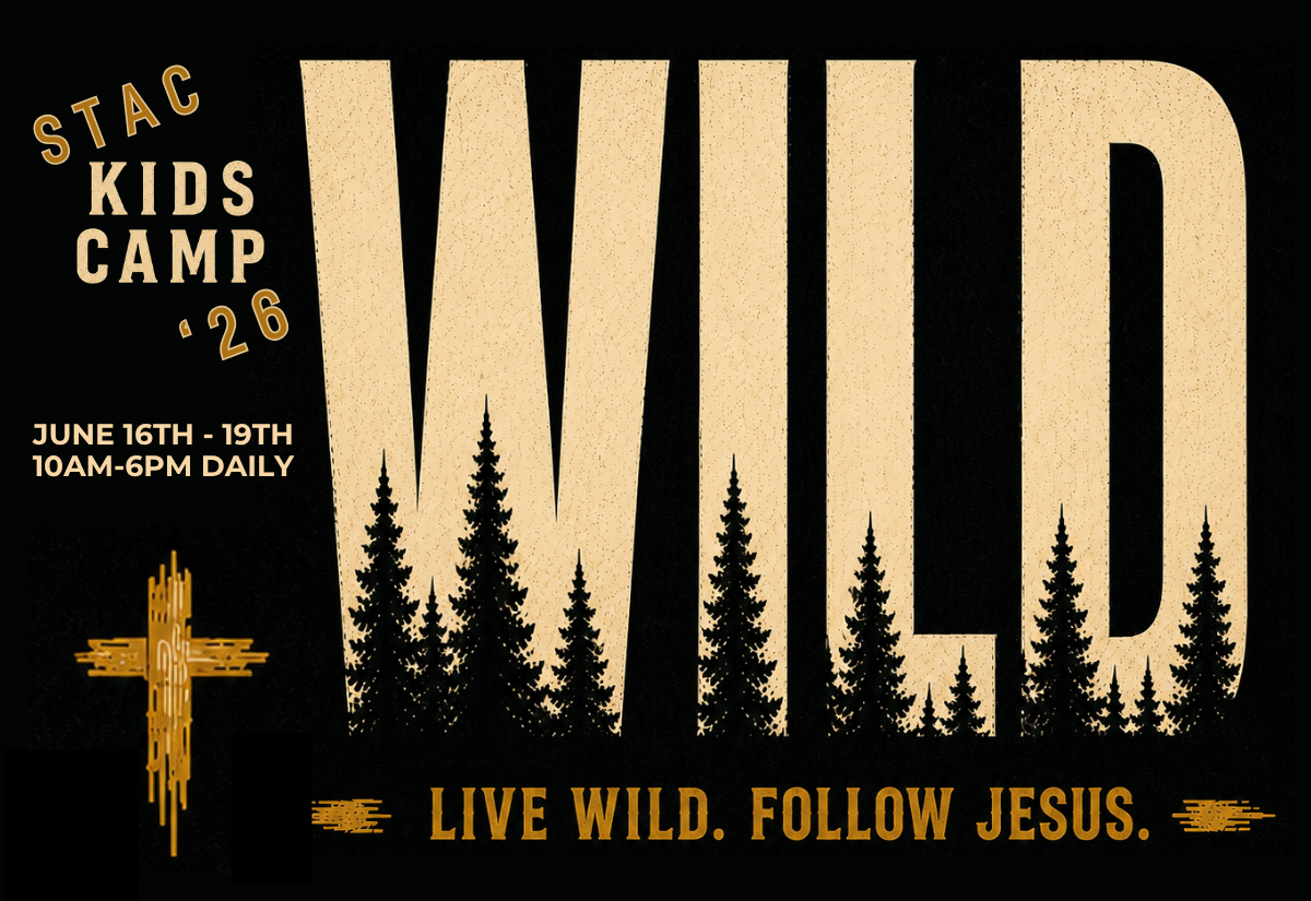 STAC CAMP '26: WILD — Live Wild. Follow Jesus