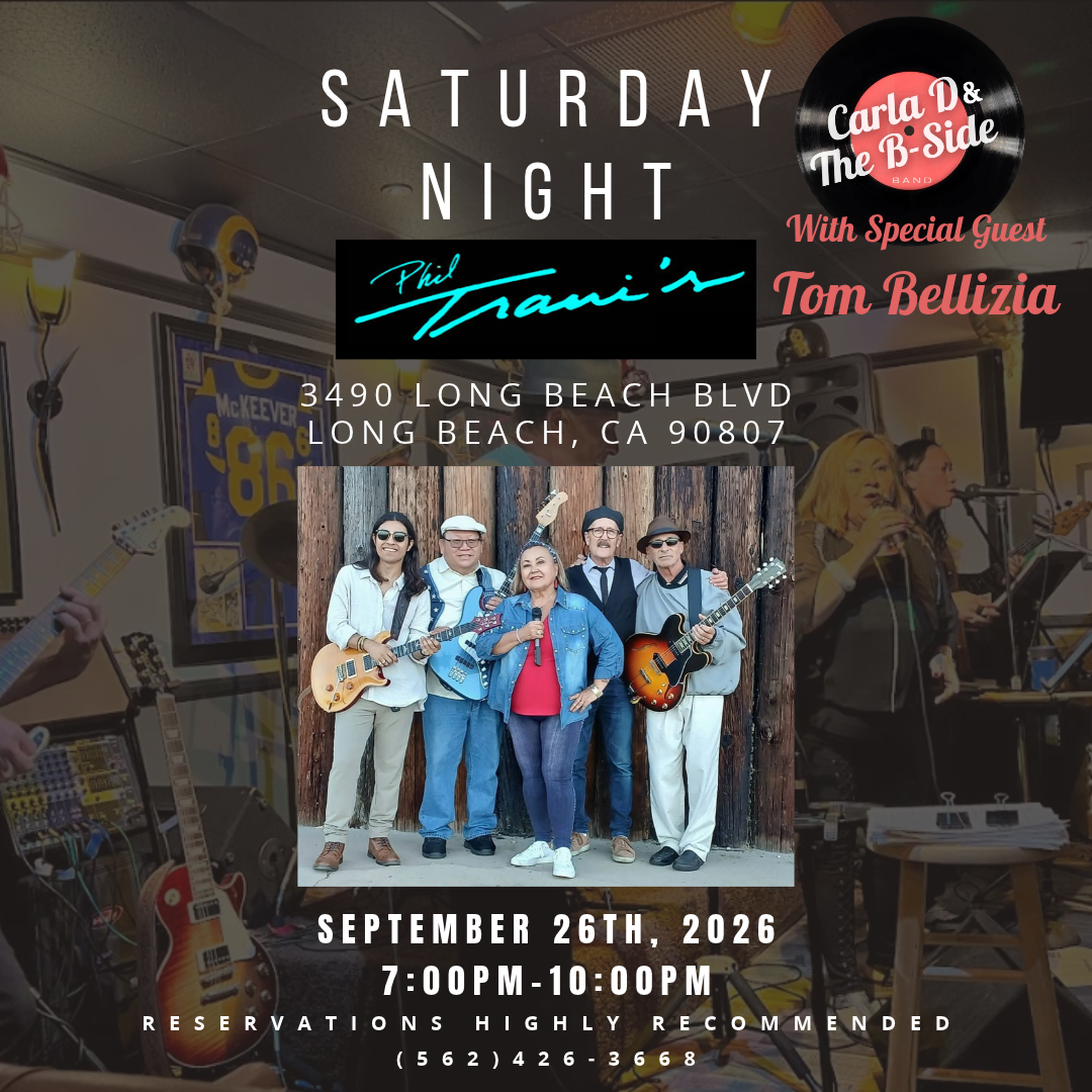Saturday Night Live Music w/ Carla D & The B-Side + Tom Bellizia @ Phil Trani’s Long Beach