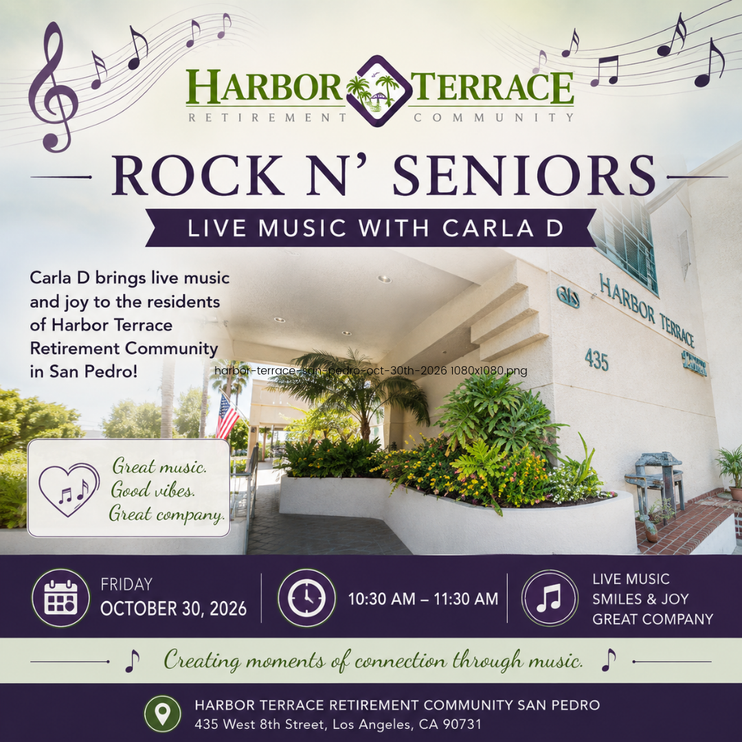 Rock n’ Seniors w/ Carla D @ Harbor Terrace San Pedro