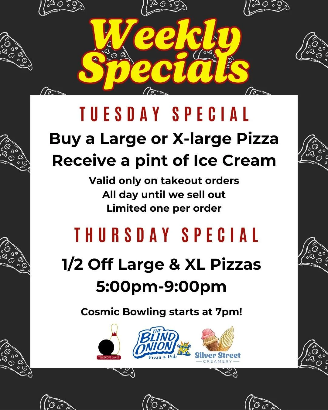 Two nights. Two great specials. 🍕 

Tuesday grab a large or XL pizza and get a pint of ice cream with your takeout order.

 Thursday enjoy 1/2 off large and XL pizzas from 5pm to 9pm. Stop by this week and make dinner easy.

Online ordering availabl