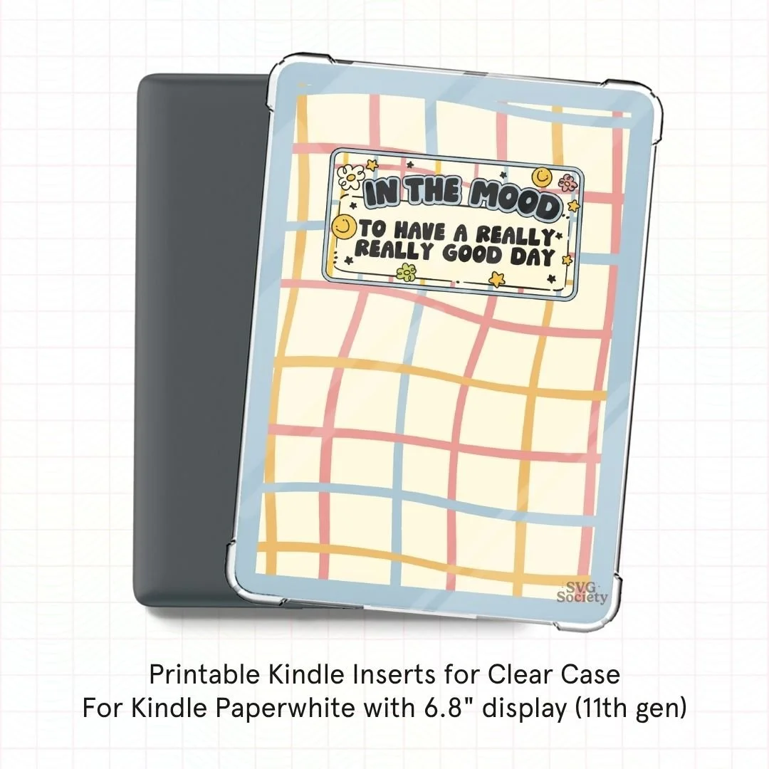 In The Mood TO Have A Really Really Good Day Kindle Insert.jpg