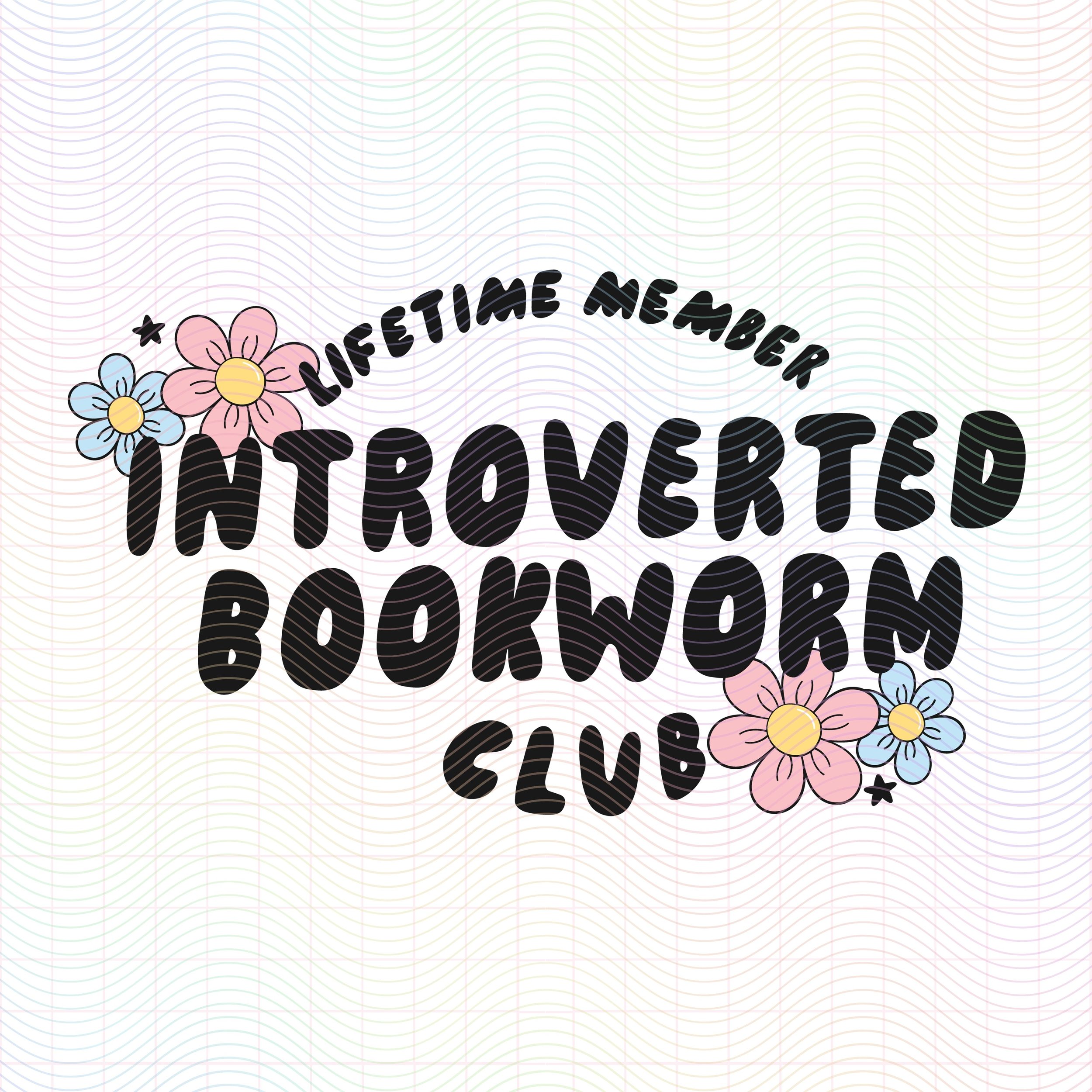 Lifetime-Member -of-The-Introverted-Bookworm-Club-svg-png.jpg