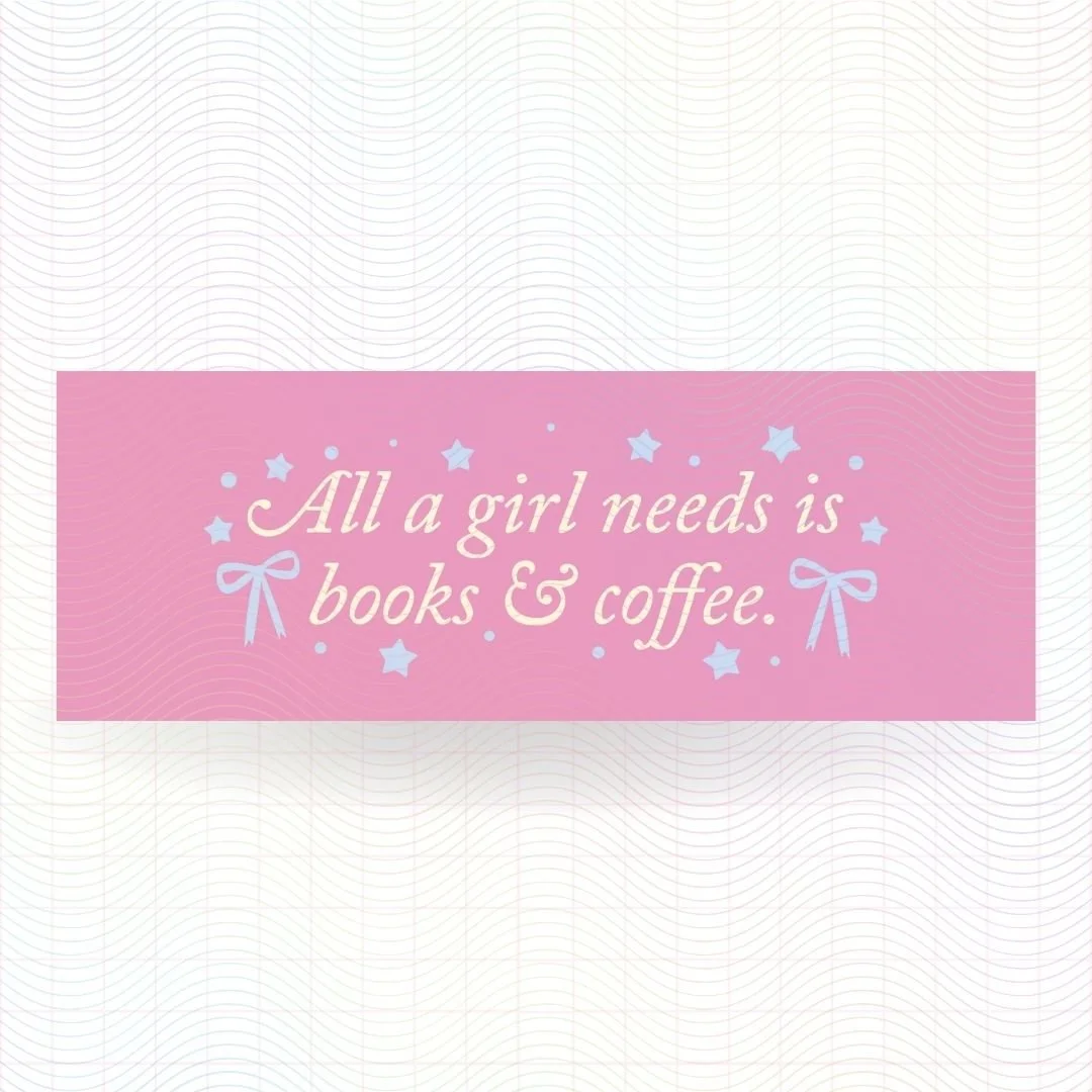 All A Girl Needs Is Books and Coffee Bookmark (PNG Bookmark Design)