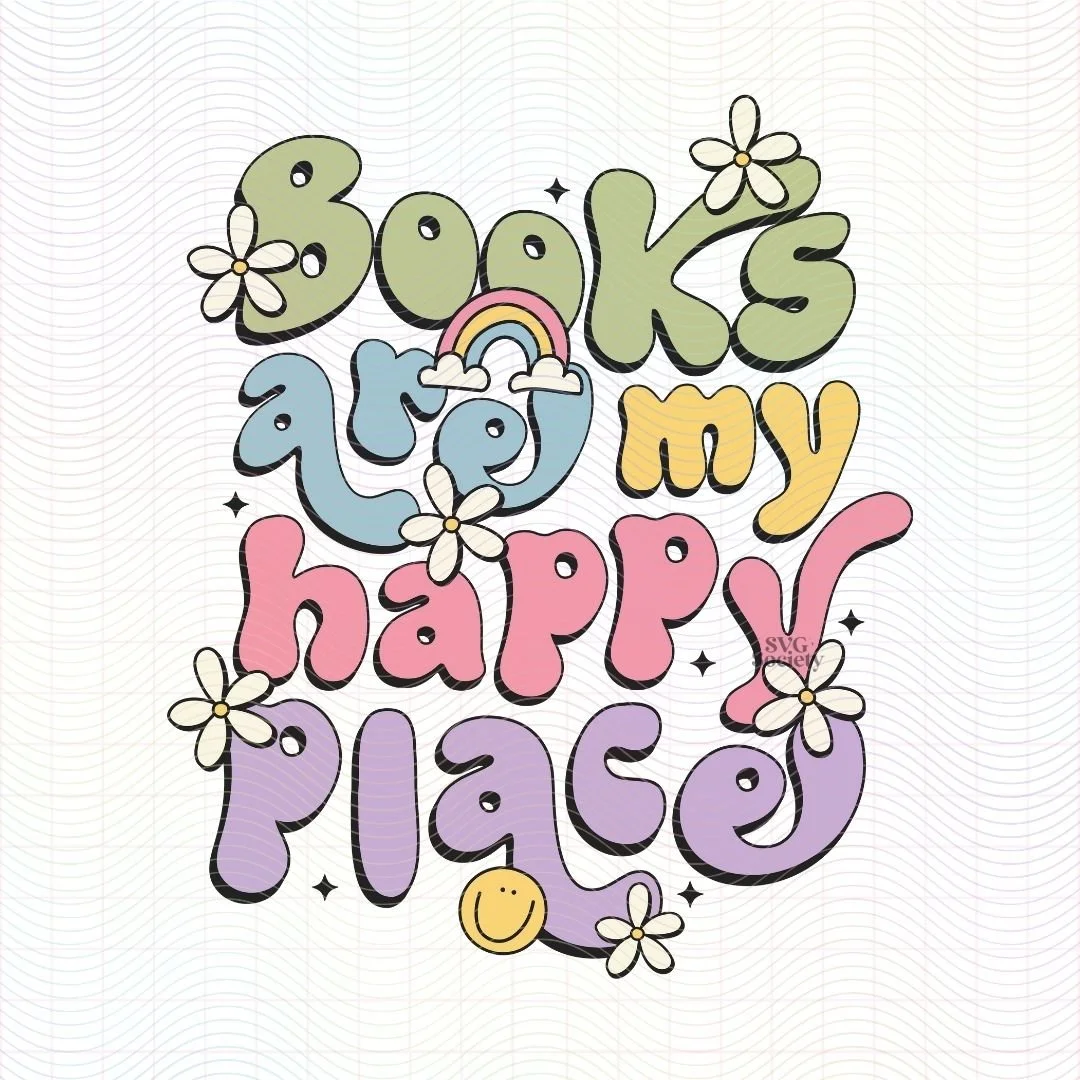 Books Are My Happy Place SVGPNG.jpg