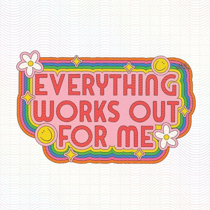 Everything Works Out For Me (SVG & PNG) 2.jpg