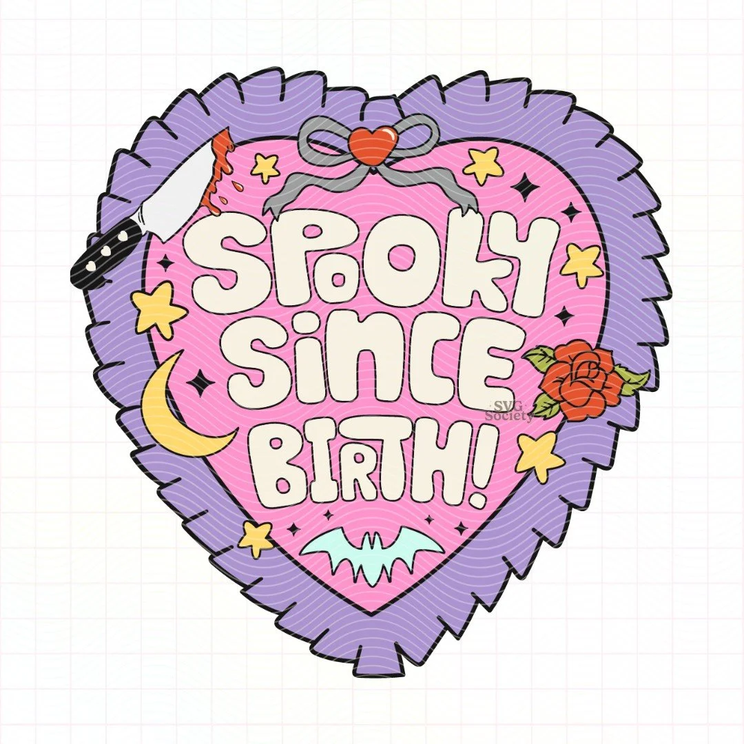 Spooky Since Birth (SVG & PNG)